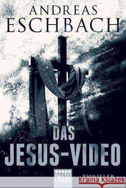 Das Jesus-Video : Thriller Eschbach, Andreas 9783404170357 Bastei Lübbe