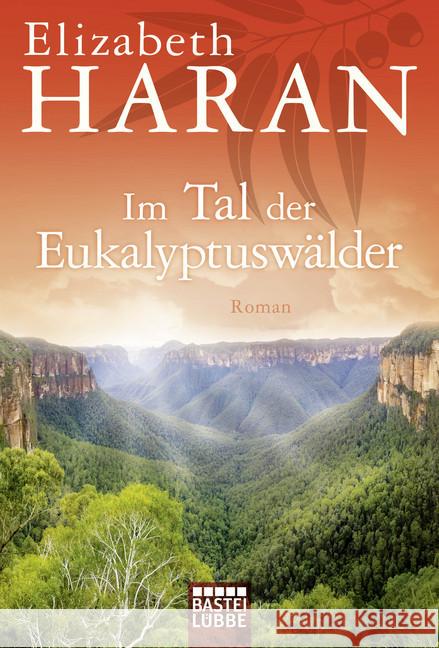 Im Tal der Eukalyptuswälder : Roman Haran, Elizabeth 9783404177530