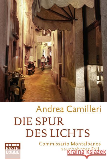 Die Spur des Lichts : Commissario Montalbanos neunzehnter Fall. Roman Camilleri, Andrea 9783404177837 Bastei Lübbe