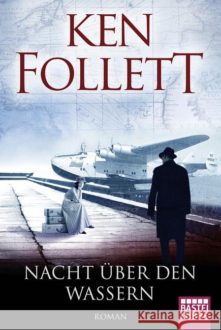 Nacht über den Wassern : Roman Follett, Ken 9783404178094 Bastei Lübbe