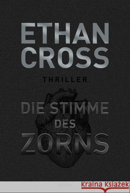 Die Stimme des Zorns : Thriller Cross, Ethan 9783404179091