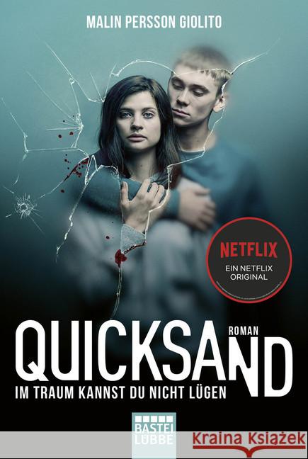 Quicksand: Im Traum kannst du nicht lügen : Roman. Ein Netflix Original Giolito, Malin Persson 9783404179633