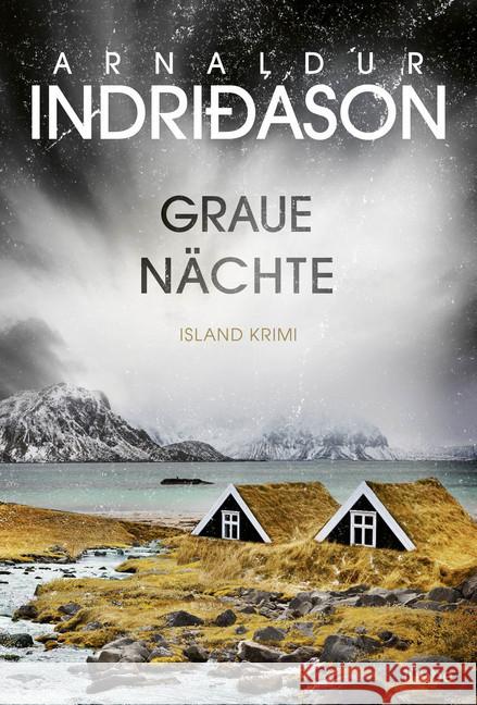 Graue Nächte : Island Krimi Indriðason, Arnaldur 9783404179688 Bastei Lübbe