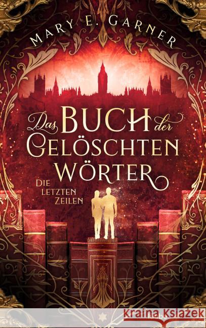 Das Buch der gelöschten Wörter - Die letzten Zeilen Garner, Mary E. 9783404180714 Bastei Lübbe