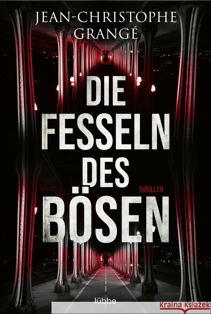 Die Fesseln des Bösen Grangé, Jean-Christophe 9783404183173