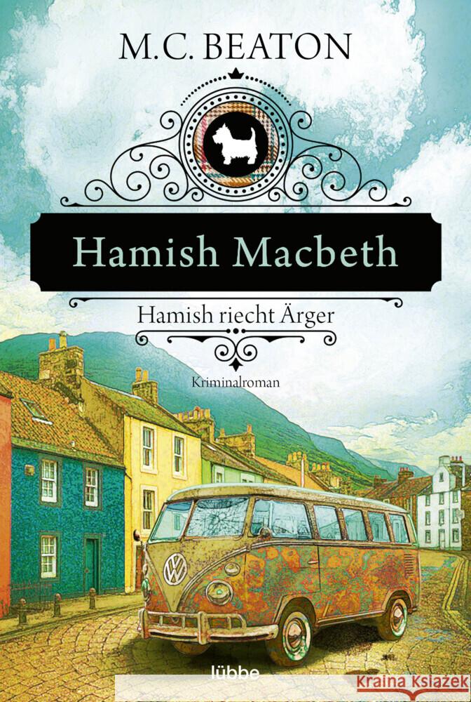 Hamish Macbeth riecht Ärger Beaton, M. C. 9783404183333 Bastei Lübbe