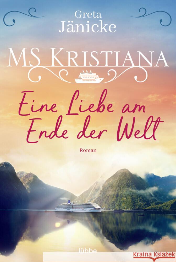 MS Kristiana - Eine Liebe am Ende der Welt Jänicke, Greta 9783404184057