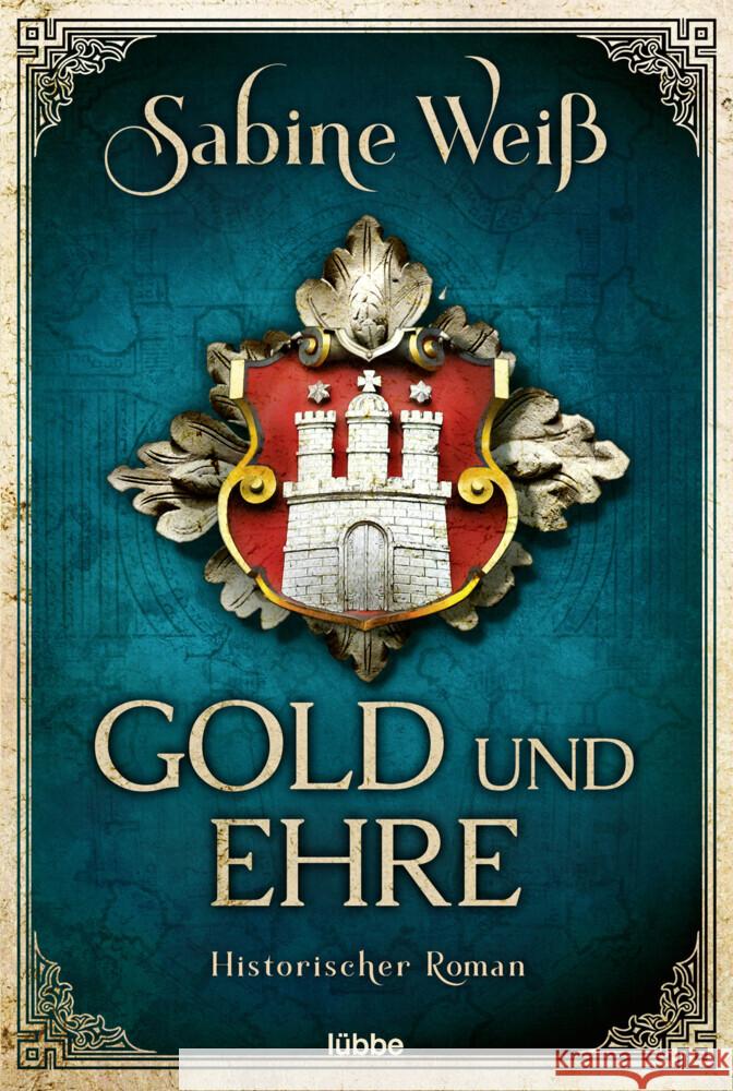 Gold und Ehre Weiß, Sabine 9783404184835 Bastei Lübbe