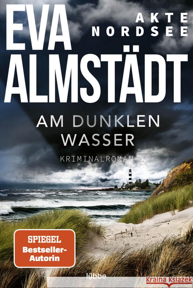 Akte Nordsee - Am dunklen Wasser Almstädt, Eva 9783404185740 Bastei Lübbe