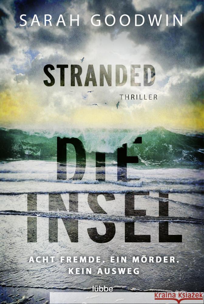 Stranded - Die Insel Goodwin, Sarah 9783404188789