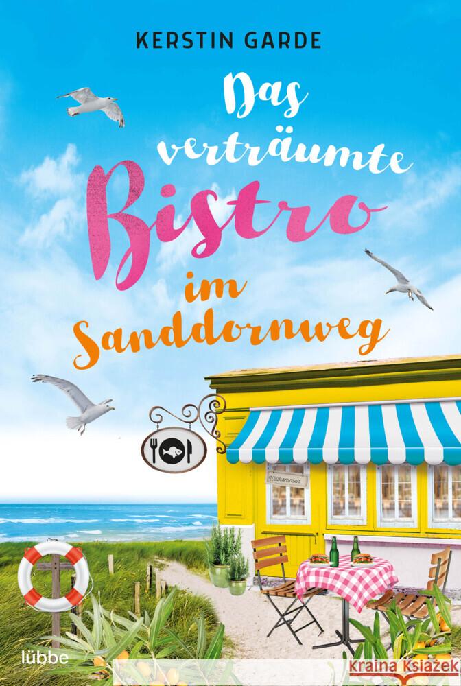 Das verträumte Bistro im Sanddornweg Garde, Kerstin 9783404189038