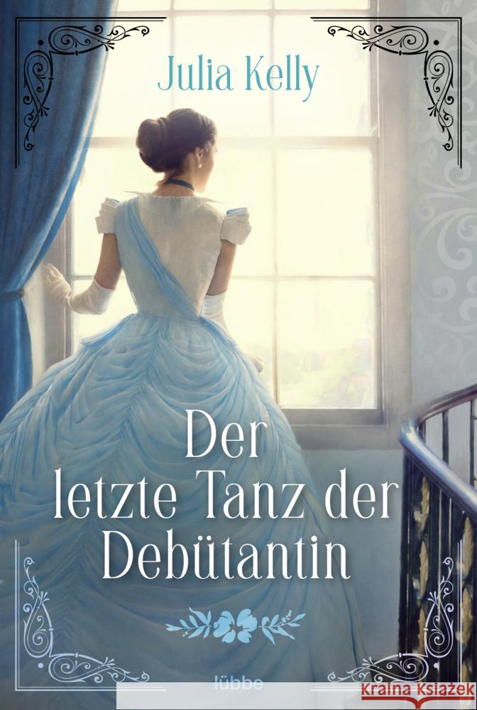 Der letzte Tanz der Debütantin Kelly, Julia 9783404189236 Bastei Lübbe