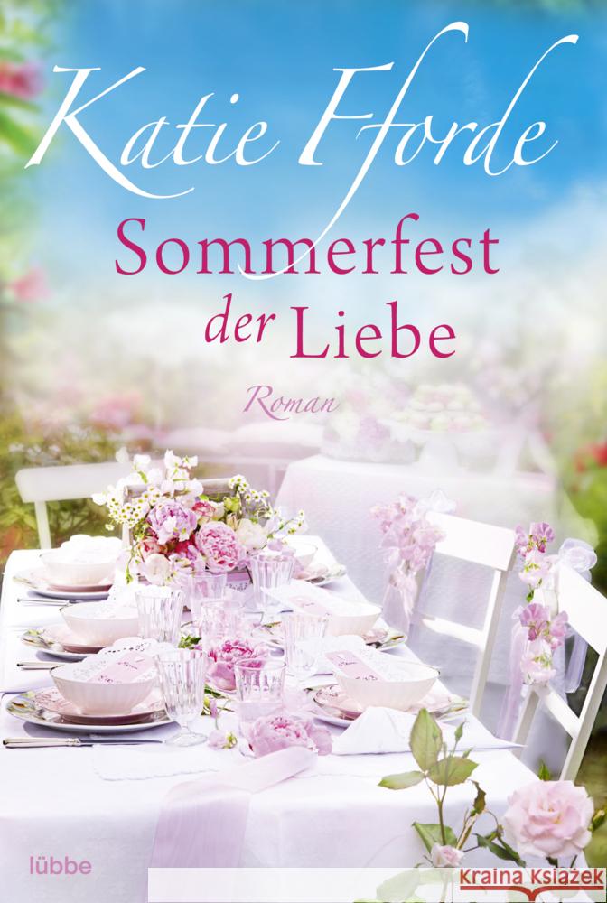 Sommerfest der Liebe Fforde, Katie 9783404189519 Bastei Lübbe
