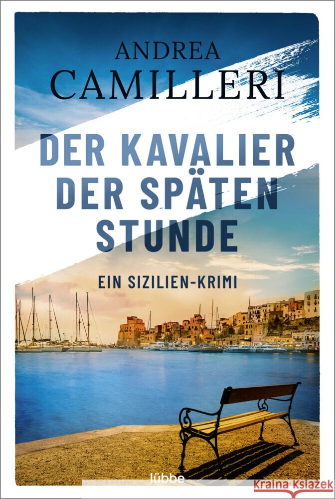 Der Kavalier der späten Stunde Camilleri, Andrea 9783404189922