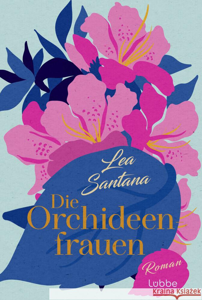 Die Orchideenfrauen Santana, Lea 9783404193295