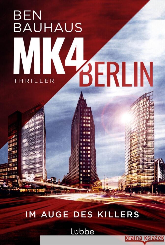 MK4 Berlin - Im Auge des Killers Bauhaus, Ben 9783404193615