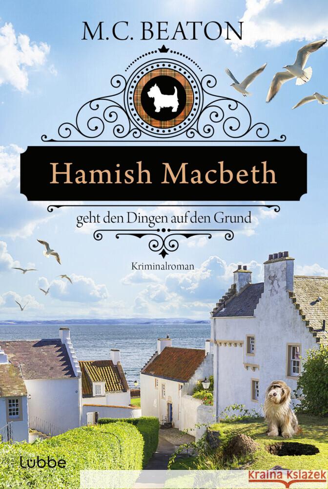 Hamish Macbeth geht den Dingen auf den Grund Beaton, M. C. 9783404194582 Bastei Lübbe