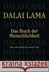 Das Buch der Menschlichkeit : Eine neue Ethik für unsere Zeit Dalai Lama XIV.   9783404605149 Bastei Lübbe