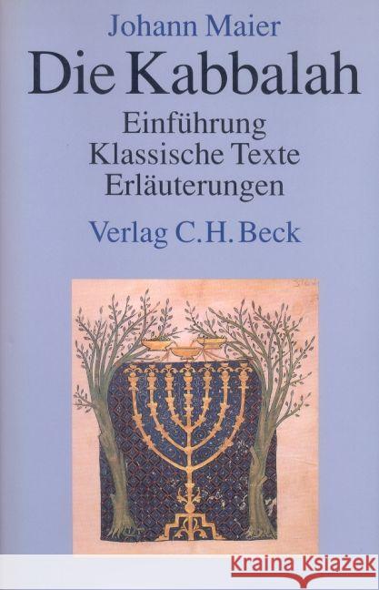Die Kabbalah : Einführung, Klassische Texte, Erläuterungen Maier, Johann   9783406396595