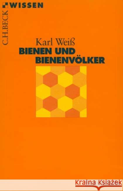 Bienen und Bienenvölker Weiß, Karl   9783406418679 Beck