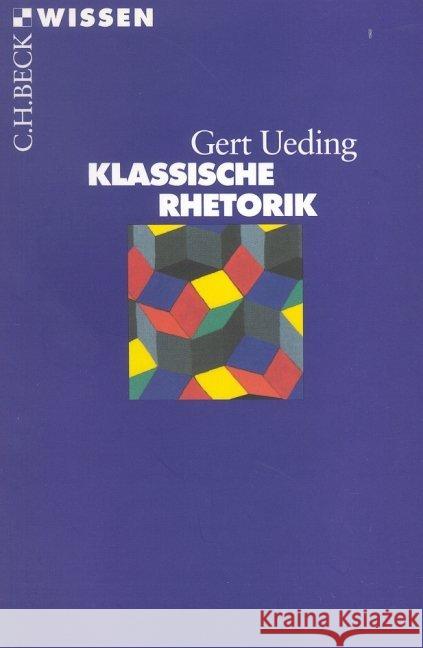 Klassische Rhetorik Ueding, Gert   9783406462658 Beck