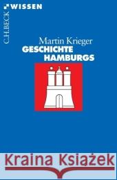 Geschichte Hamburgs Krieger, Martin   9783406535956