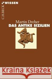 Das antike Sizilien Dreher, Martin   9783406536373 Beck