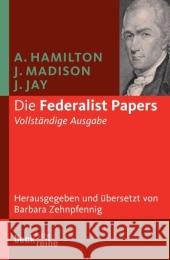 Die Federalist Papers Hamilton, Alexander Madison, James Jay, John 9783406547546 Beck