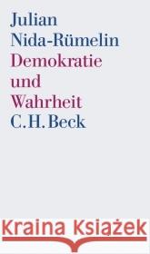 Demokratie und Wahrheit Nida-Rümelin, Julian   9783406549854 Beck