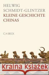 Kleine Geschichte Chinas Schmidt-Glintzer, Helwig   9783406570667 Beck