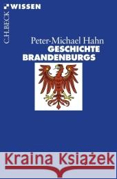 Geschichte Brandenburgs Hahn, Peter-Michael   9783406583506