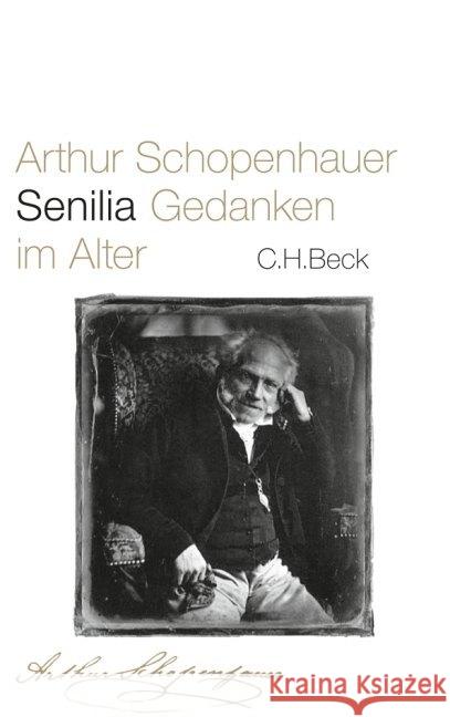 Senilia : Gedanken im Alter Schopenhauer, Arthur Volpi, Franco Ziegler, Ernst 9783406596452