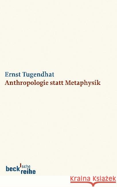 Anthropologie statt Metaphysik Tugendhat, Ernst   9783406597978 Beck