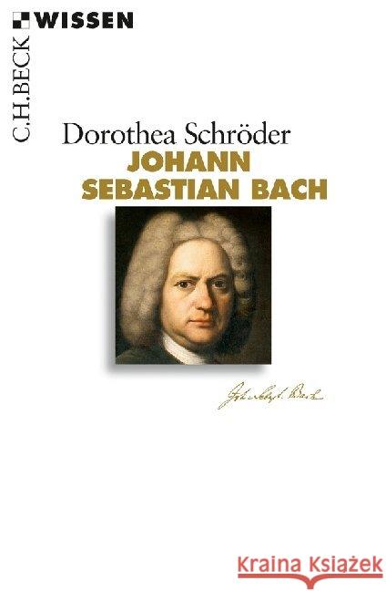 Johann Sebastian Bach Schröder, Dorothea 9783406622274