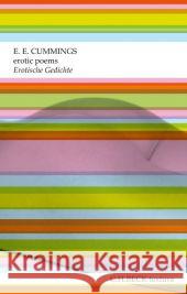 erotic poems. Erotische Gedichte : Engl.-Dtsch. Cummings, Edward E. 9783406624803 Beck