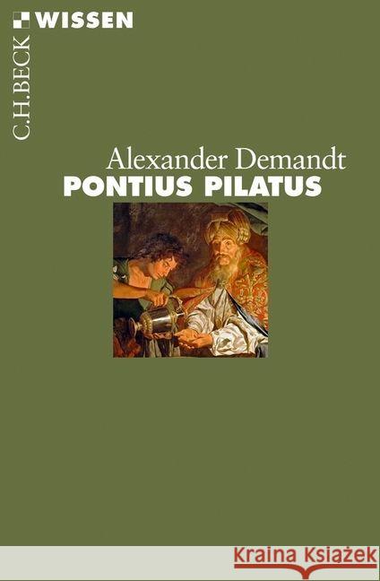 Pontius Pilatus Demandt, Alexander 9783406633621 Beck