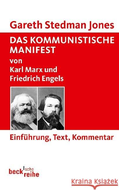 Das Kommunistische Manifest : von Karl Marx und Friedrich Engels. Einführung, Text, Kommentar  9783406638831 Beck