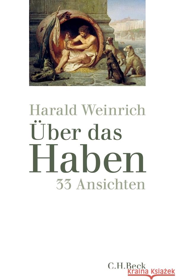 Über das Haben : 33 Ansichten Weinrich, Harald 9783406640940