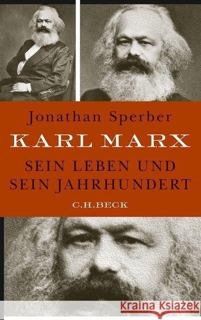 Karl Marx : Sein Leben und sein Jahrhundert Sperber, Jonathan 9783406640964