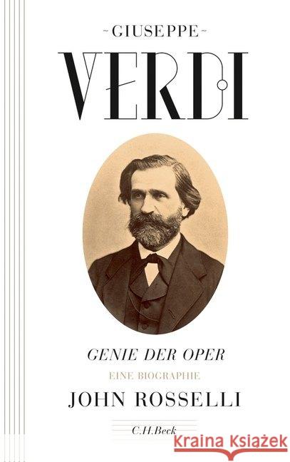 Giuseppe Verdi - Genie der Oper : Eine Biographie Rosselli, John 9783406641381 Beck
