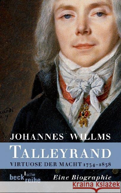 Talleyrand : Virtuose der Macht 1754-1838 Willms, Johannes 9783406645587