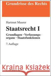 Staatsrecht I. Tl.1 Maurer, Hartmut, Schwarz, Kyrill-A. 9783406645822