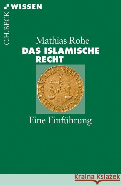 Das islamische Recht : Eine Einführung Rohe, Mathias 9783406646621