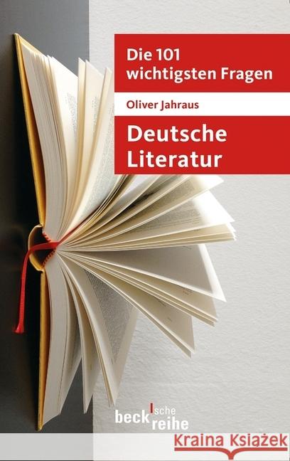 Die 101 wichtigsten Fragen: Deutsche Literatur : Originalausgabe Jahraus, Oliver 9783406647604