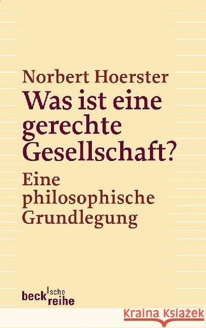 Was ist eine gerechte Gesellschaft? : Eine philosophische Grundlegung Hoerster, Norbert 9783406652936 Beck