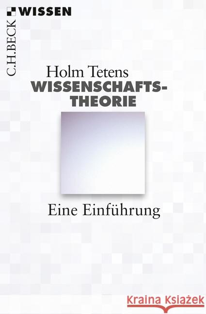 Wissenschaftstheorie : Eine Einführung Tetens, Holm 9783406653315