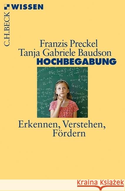 Hochbegabung : Erkennen, Verstehen, Fördern Preckel, Franzis; Baudson, Tanja G. 9783406653339 Beck