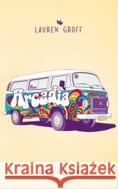 Arcadia : Roman Groff, Lauren 9783406653650