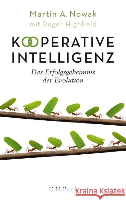 Kooperative Intelligenz : Das Erfolgsgeheimnis der Evolution Nowak, Martin A.; Highfield, Roger 9783406655470