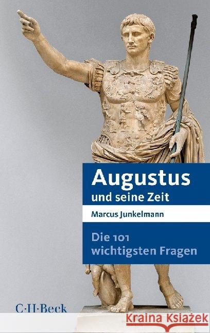 Augustus und seine Zeit Junkelmann, Marcus 9783406658952 Beck